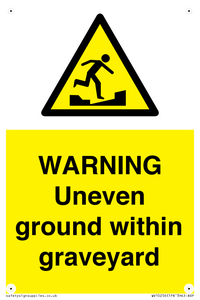 WARNING Uneven ground within graveyard